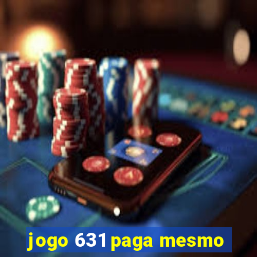 jogo 631 paga mesmo